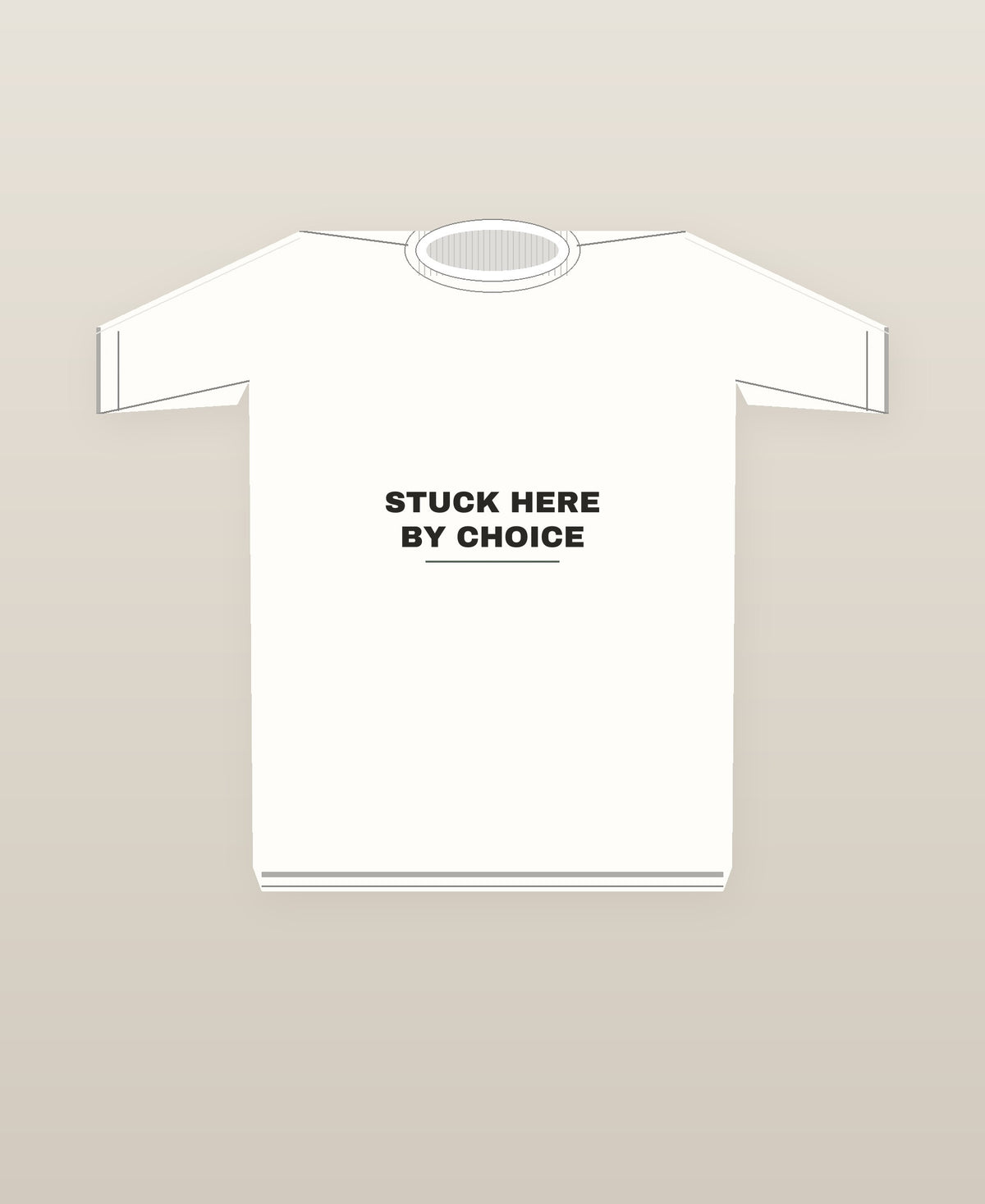 Stuck Here By Choice