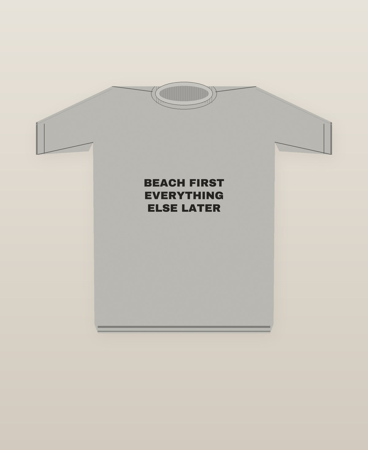 Beach First Everything Else Later