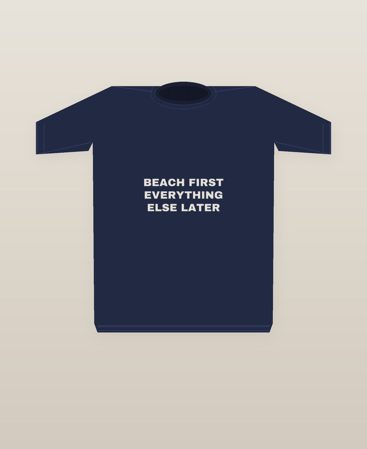 Beach First Everything Else Later