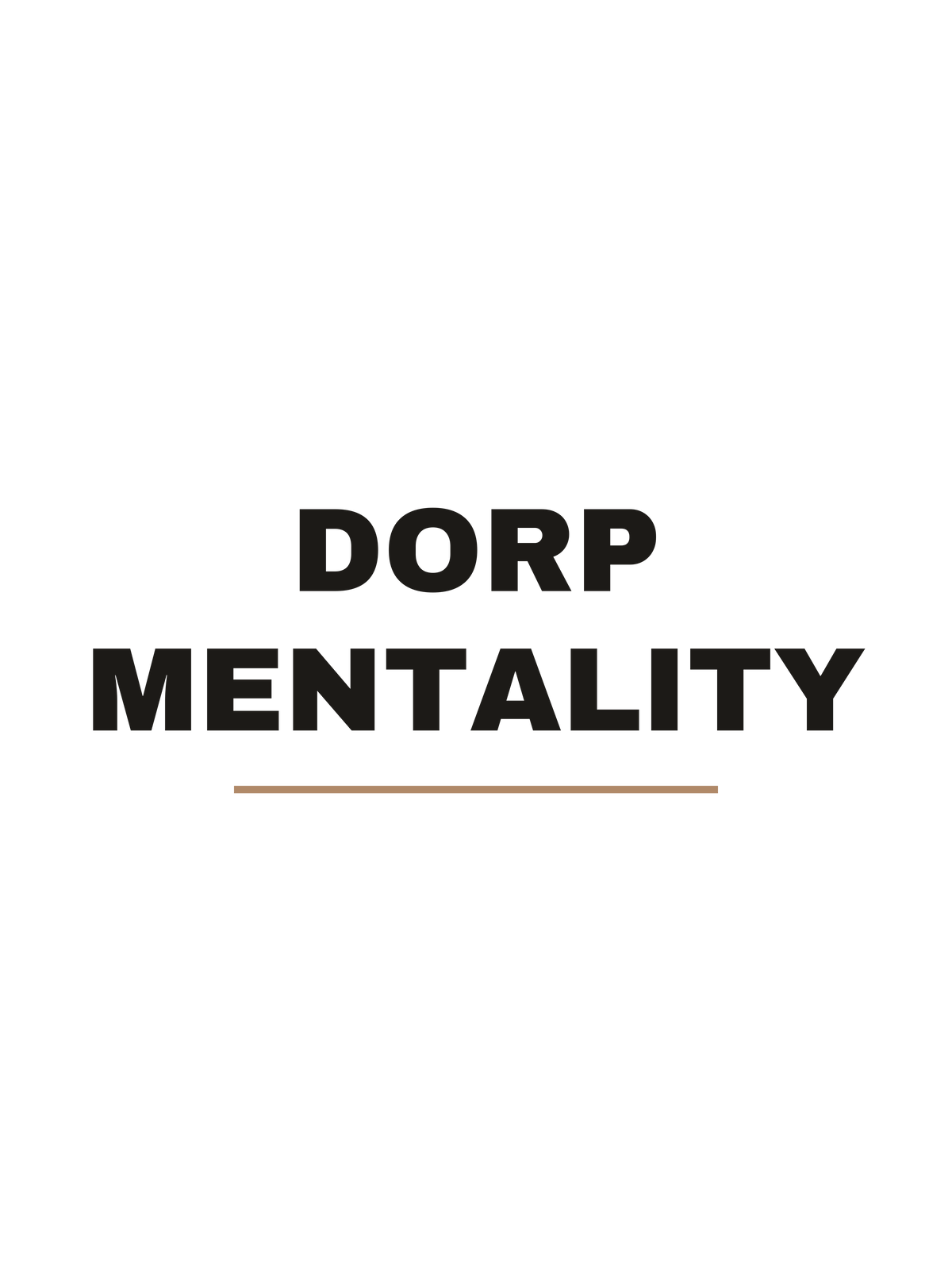 Dorp Mentality print file
