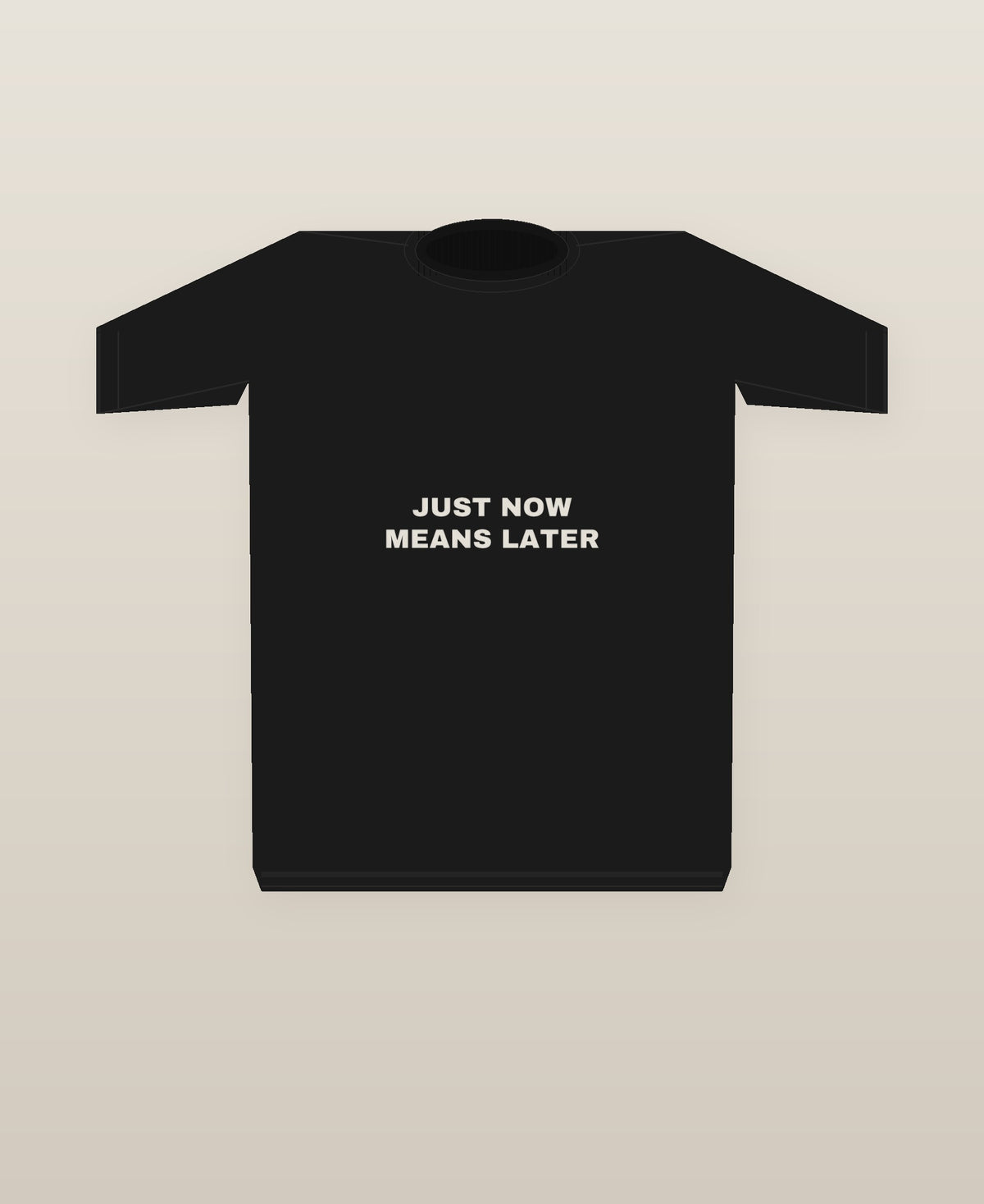 Just Now Means Later