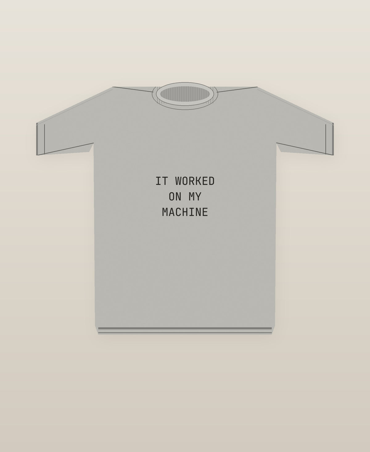 It Worked On My Machine